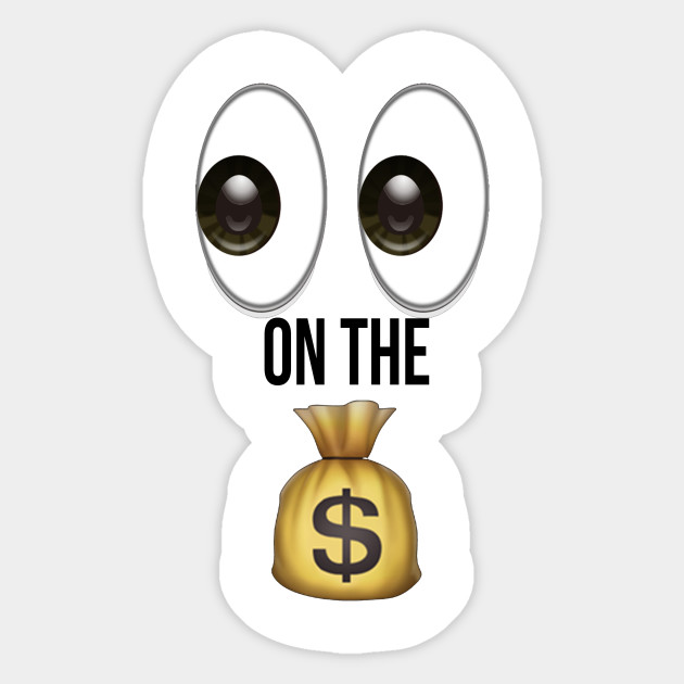 Emoji Eyes On The Money - 