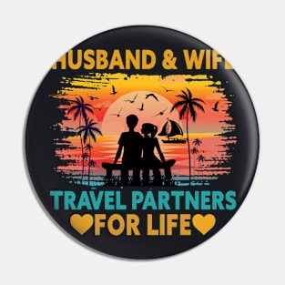 Husband And Wife Travel Partners For Life - Beach Traveling Pin