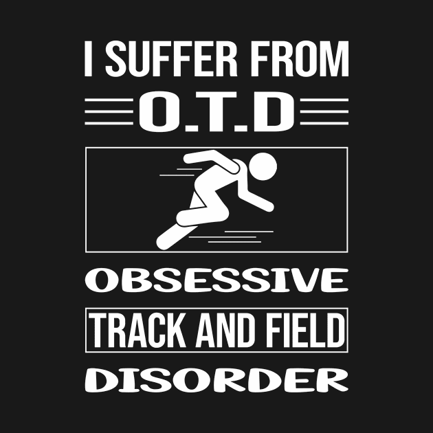 Funny Obsessive Track And Field by relativeshrimp