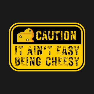 Funny Cheese Food Quote T-Shirt