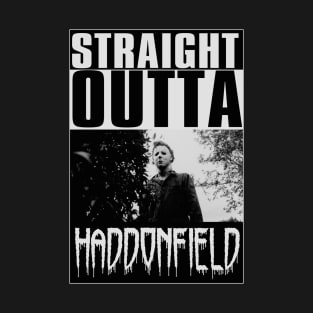 STRAIGHT OUTTA HADDONFIELD (Original Version) T-Shirt