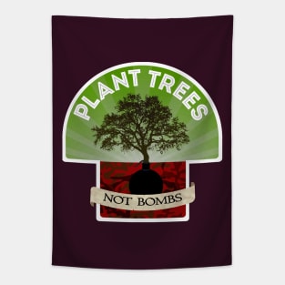 Plant Trees, Not Bombs Tapestry