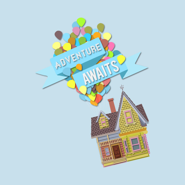 adventure awaits - Up - T-Shirt | TeePublic