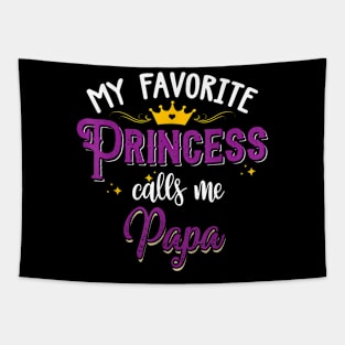 My Favorite Princess Calls Me Papa Matching Family Tapestry