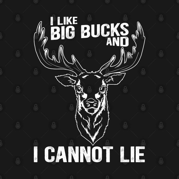 i love big bucks and cannot lie by J&R collection