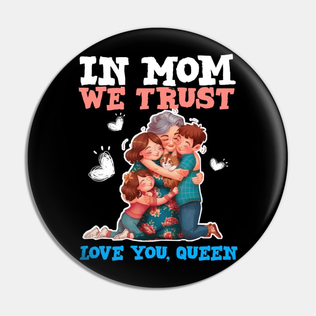 We love you queen - happy mothers day Pin by Qrstore