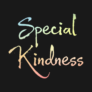 Special Kindness T-Shirt