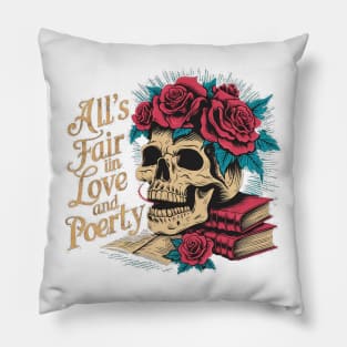 all s fair in love and poetry | skul,l books, and rose Pillow