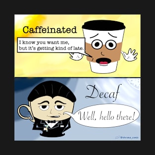 Decaf Time T-Shirt