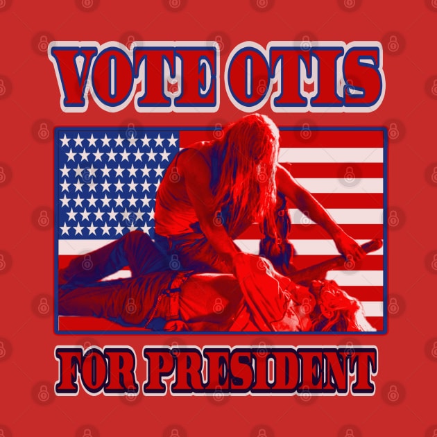 VOTE OTIS. by The Dark Vestiary