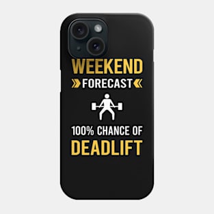 Weekend Forecast Deadlift Phone Case