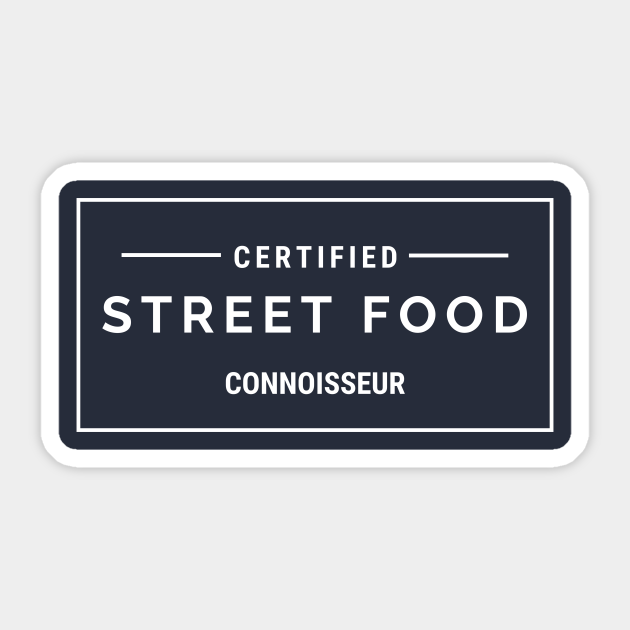 Certified Street Food Connoisseur Street Food Funny Pegatina Teepublic Mx ♥ royce milk chocolate truffles ♥. teepublic