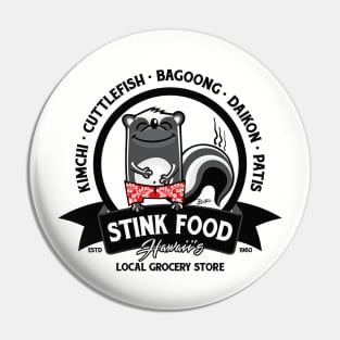 STINK FOOD LOCAL GROCERY STORE Pin