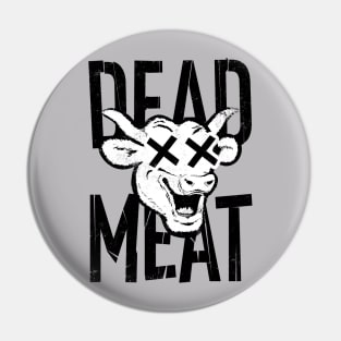 I'm dead meat! Pin