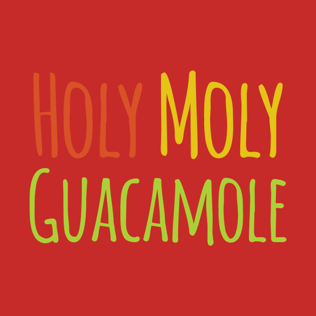 Holy Moly Guacamole by oddmatter