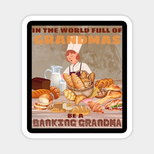 Baking - gRANdma Magnet