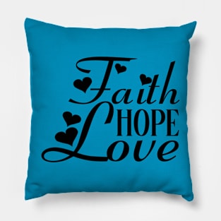 Faith Hope Love Pillow