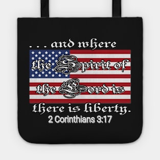 Where the Spirit of the Lord is, there is liberty 2 Corinithians 3:17 Tote