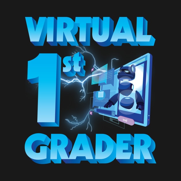 Virtual 1st Grader Student Teacher Happy Back To School Day by joandraelliot