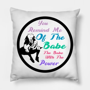 Babe Power Pillow