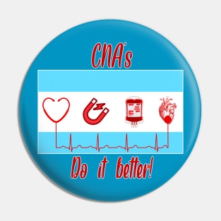 CNA's do it better Pin