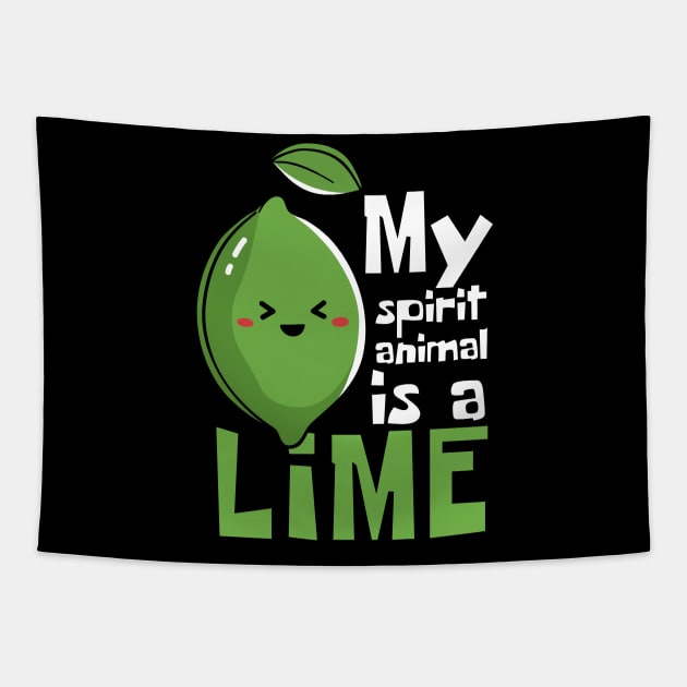 My Spirit Animal Is A Lime Funny Tapestry by DesignArchitect