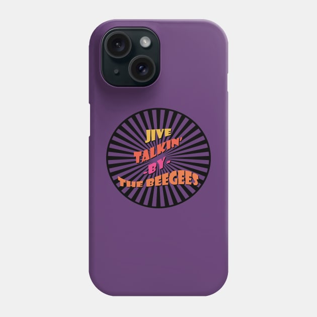 Jive Talkin' By The BeeGees Groovy 2 Phone Case by Maries Papier Bleu