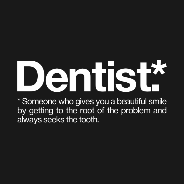 Dentist Definition by Positive Lifestyle Online