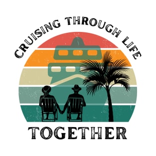 Cruising Through Life Together T-Shirt