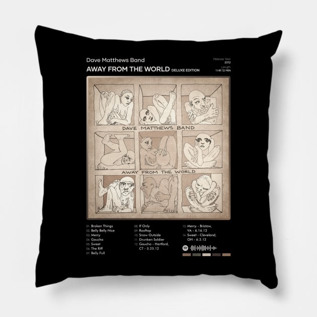 Dave Matthews Band - Away From The World Tracklist Album Pillow by 80sRetro