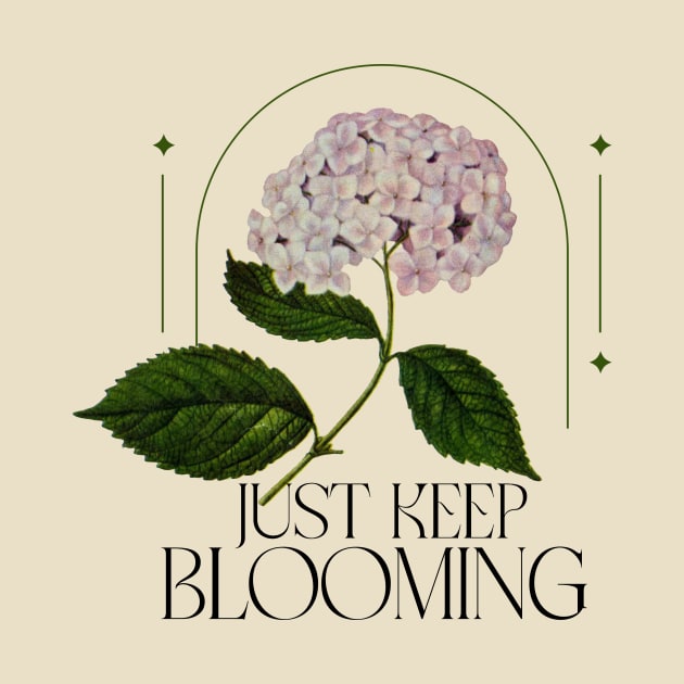 Just Keep Blooming - Flower by Shaw's