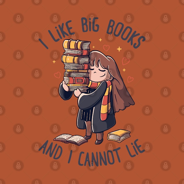 I Like Big Books And I Cannot Lie Funny Cute Gift by eduely