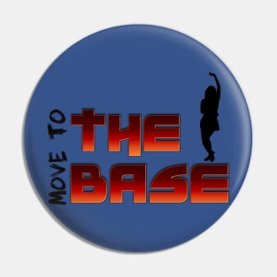 Move your Body to the BASE! Pin