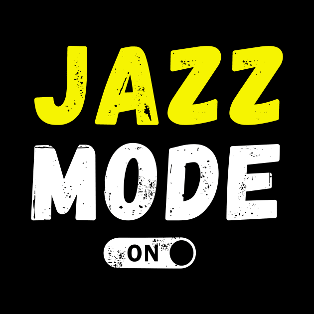 Jazz Mode On by TeezRock