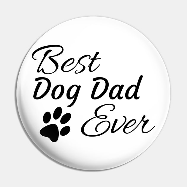 Best Dog Dad Ever Pin by tribbledesign