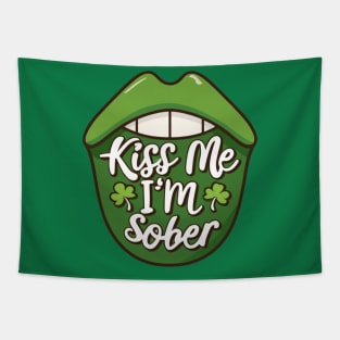 St paddy's Kiss me I'm Sober Tapestry