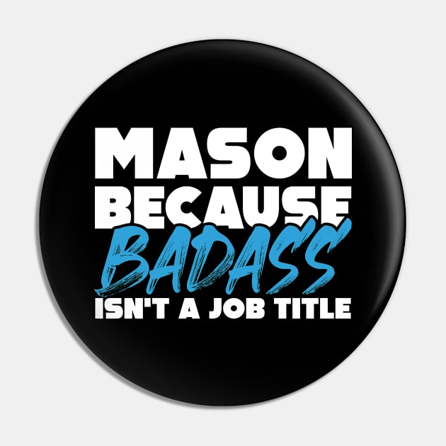 Mason because badass isn't a job title. Suitable presents for him and her Pin by SerenityByAlex