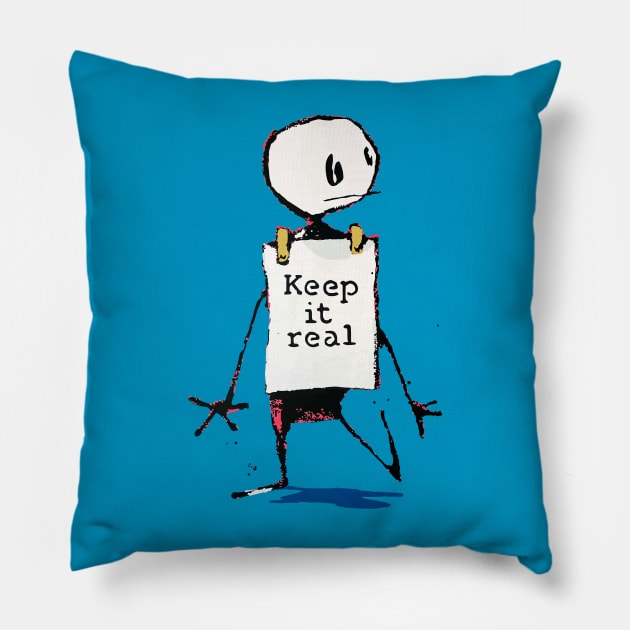 Keep it real banksy Pillow by goatboyjr