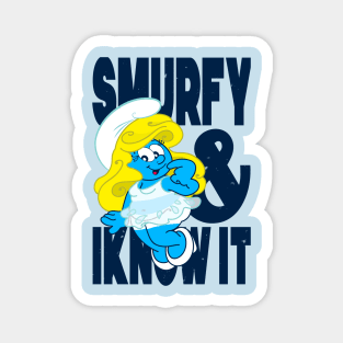 Smurfy and I Know It Magnet