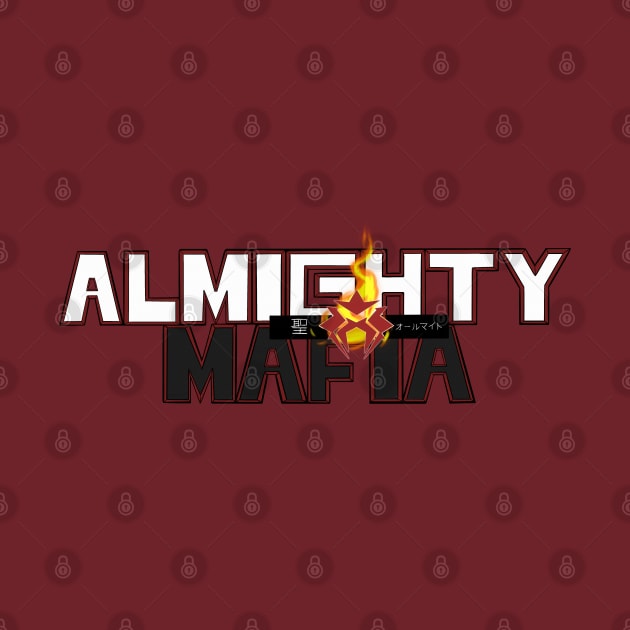 Almighty Mafia by SFNMerch