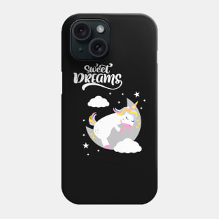 SWEET Dreams Cute Unicorn Quotes Phone Case