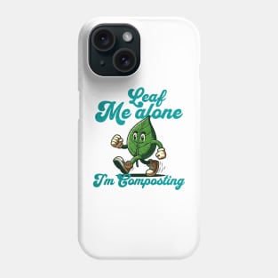 Permaculture Leaf Me Alone Phone Case