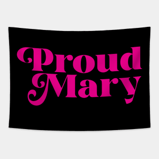 Proud Mary Tapestry