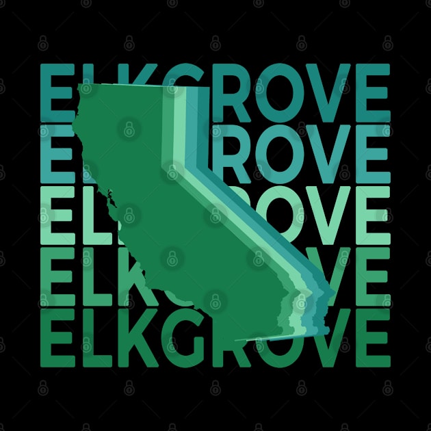 Elk Grove California Green Repeat by easytees