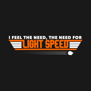 Light Speed! T-Shirt