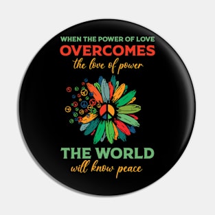 Hippie Daisy When The Power Of Love The World Will Know Peace Pin