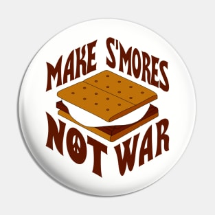 Make S'mores Not War Pin