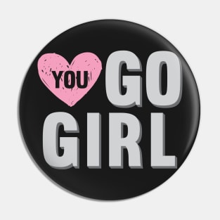 You Go Girl with Heart Pin