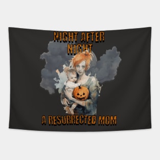 Night after night, a resurrected mom Tapestry