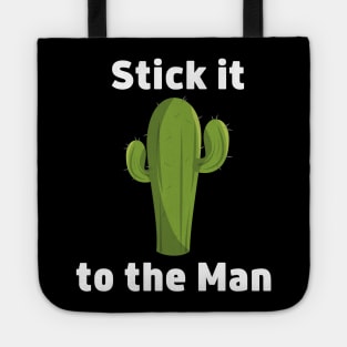 Stick it to the Man - Cactus Tote